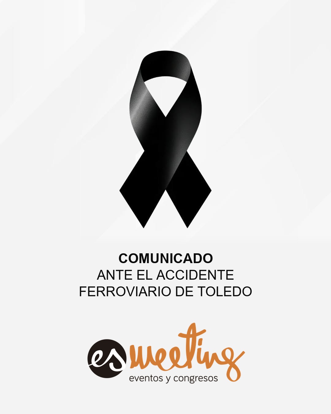 Comunicado de Esmeeting ante el accidente ferroviario de Toledo